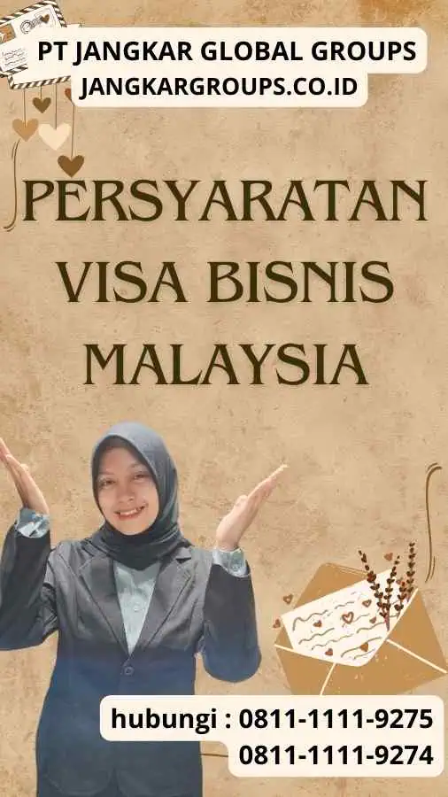 Persyaratan Visa Bisnis Malaysia Persyaratan Visa Bisnis Malaysia