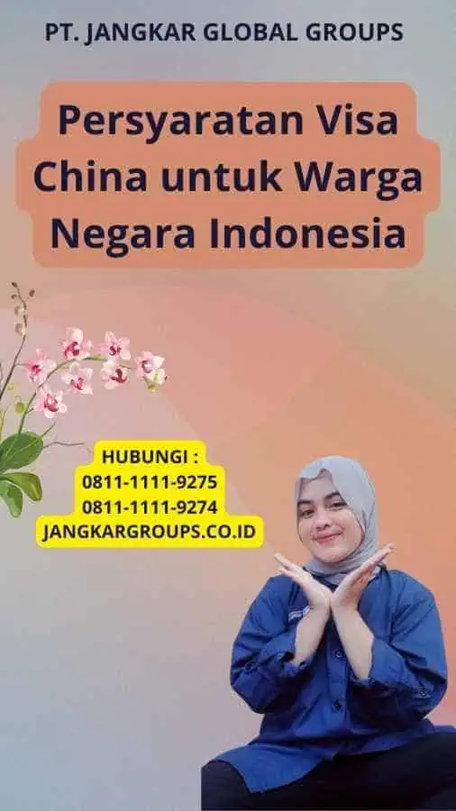 Persyaratan Visa China untuk Warga Negara Indonesia