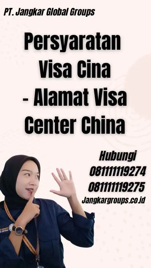 Persyaratan Visa Cina - Alamat Visa Center China