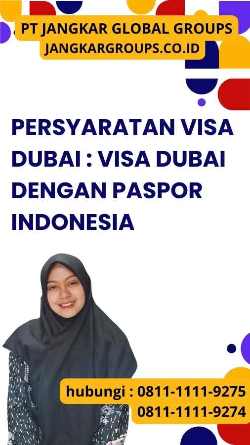 Persyaratan Visa Dubai Visa Dubai dengan Paspor Indonesia