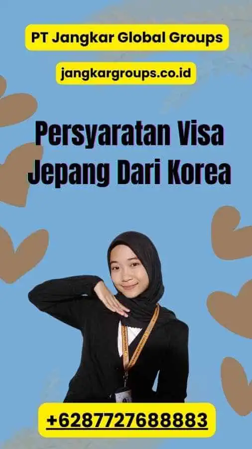 Persyaratan Visa Jepang Dari Korea