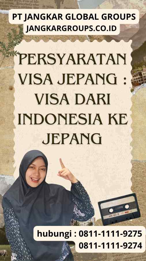 Persyaratan Visa Jepang Visa dari Indonesia Ke Jepang