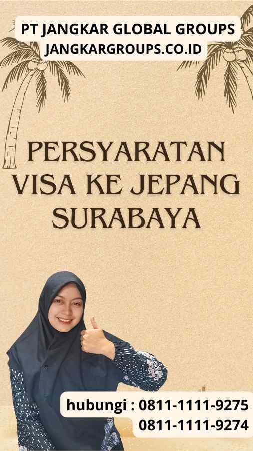 Persyaratan Visa Ke Jepang Surabaya