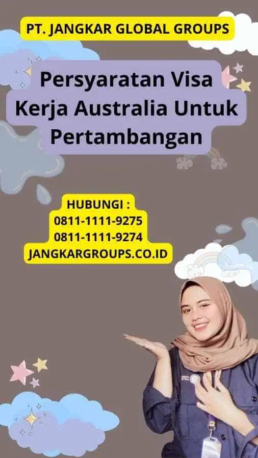 Persyaratan Visa Kerja Australia Untuk Pertambangan