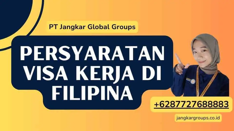 Persyaratan Visa Kerja di Filipina