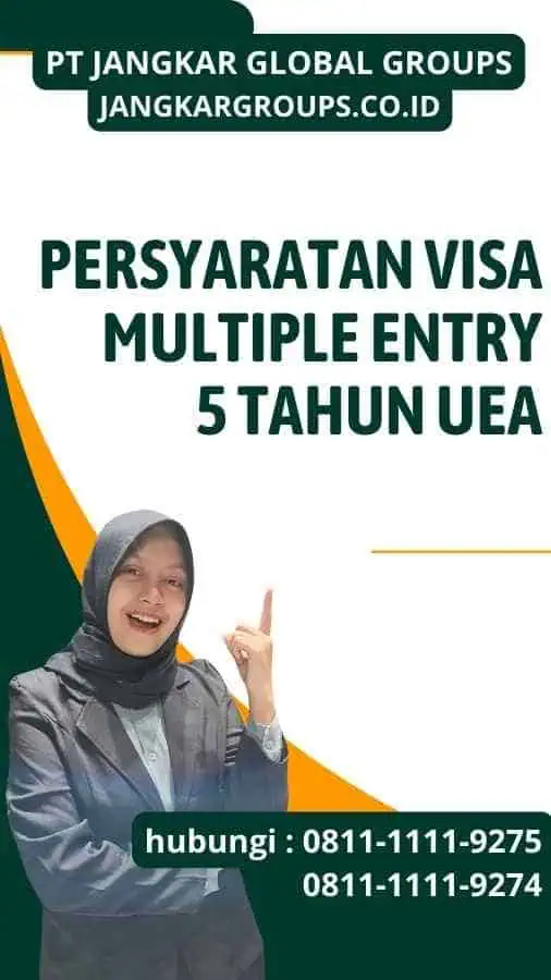 Persyaratan Visa Multiple Entry 5 Tahun UEA