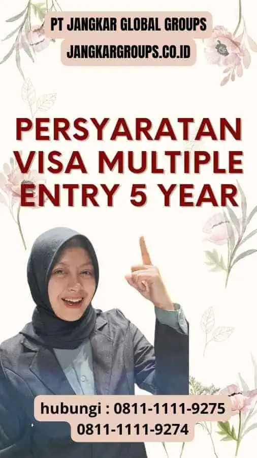 Persyaratan Visa - Multiple Entry 5 Year