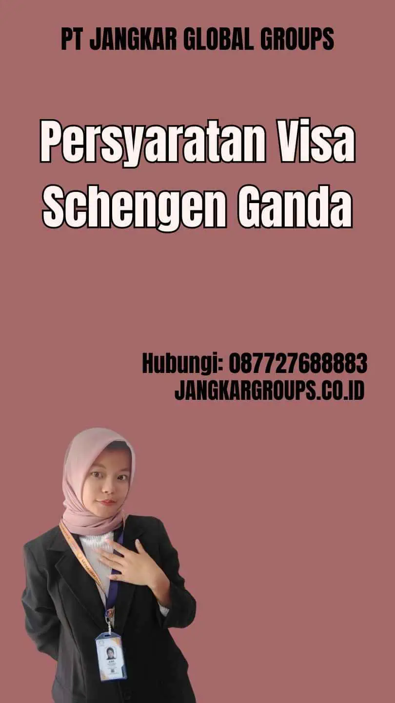 Persyaratan Visa Schengen Ganda