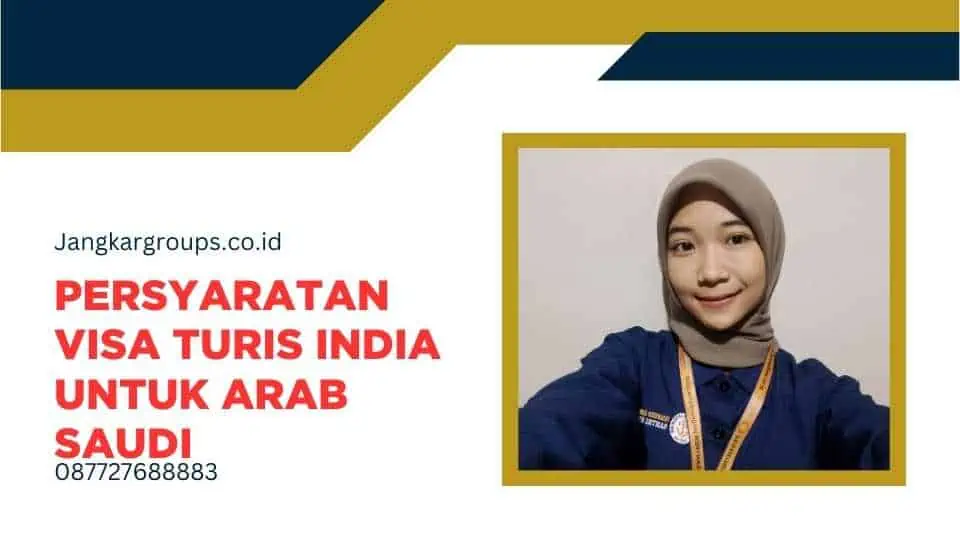 Persyaratan Visa Turis India untuk Arab Saudi