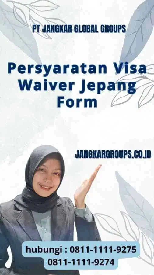 Persyaratan Visa Waiver Jepang Form