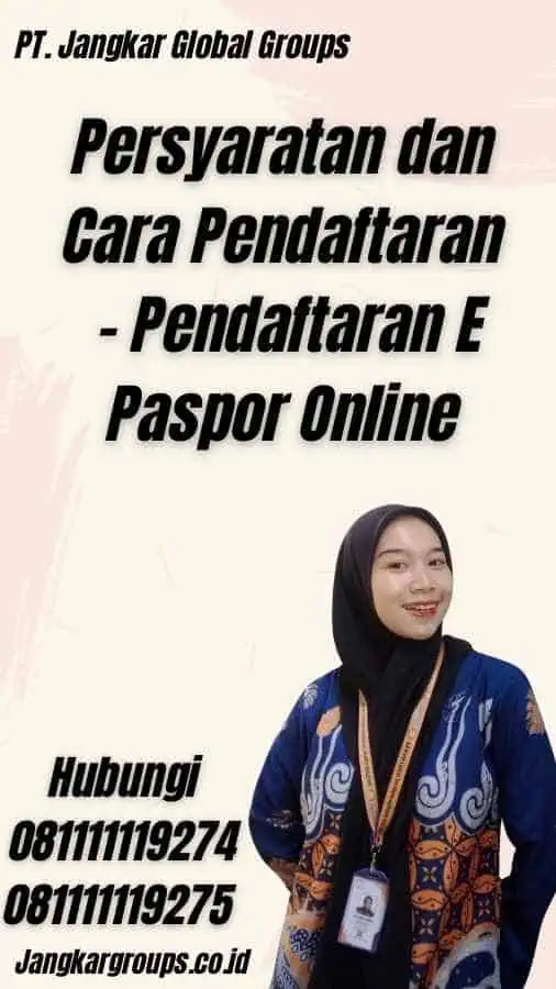 Persyaratan dan Cara Pendaftaran - Pendaftaran E Paspor Online