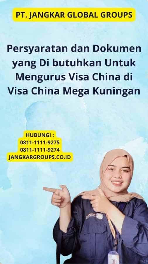 Persyaratan dan Dokumen yang Di butuhkan Untuk Mengurus Visa China di Visa China Mega Kuningan