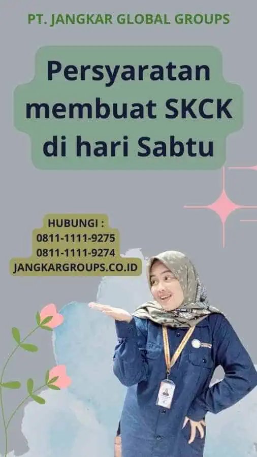 Persyaratan membuat SKCK di hari Sabtu