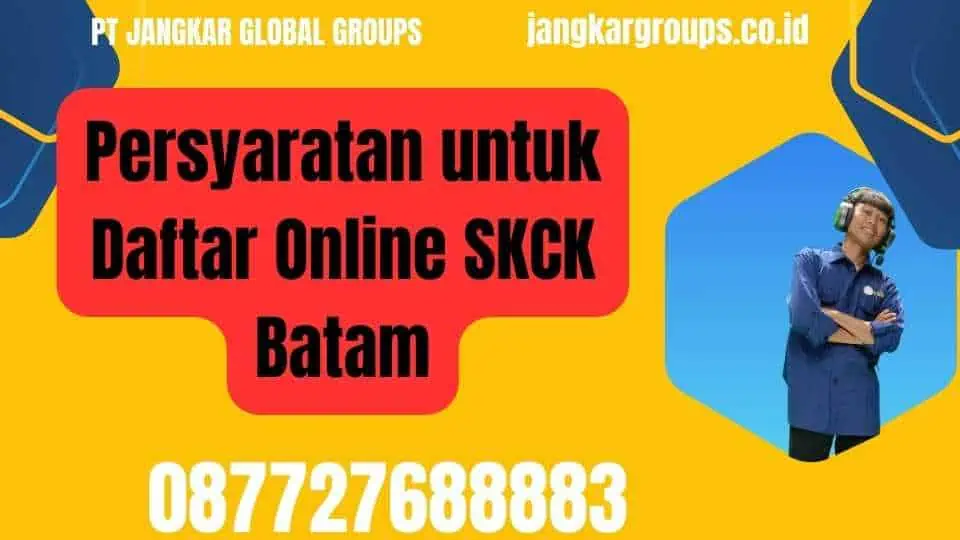 Persyaratan untuk Daftar Online SKCK Batam