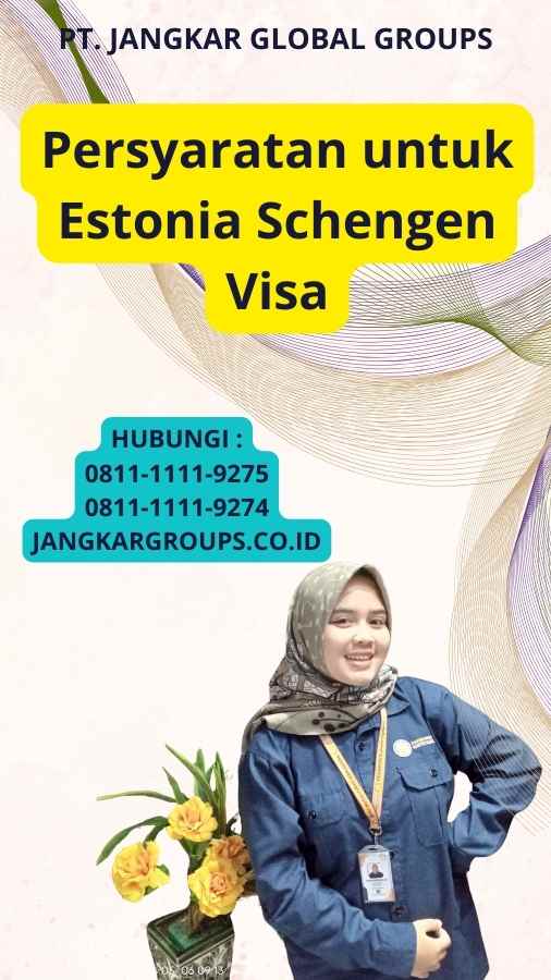 Persyaratan untuk Estonia Schengen Visa