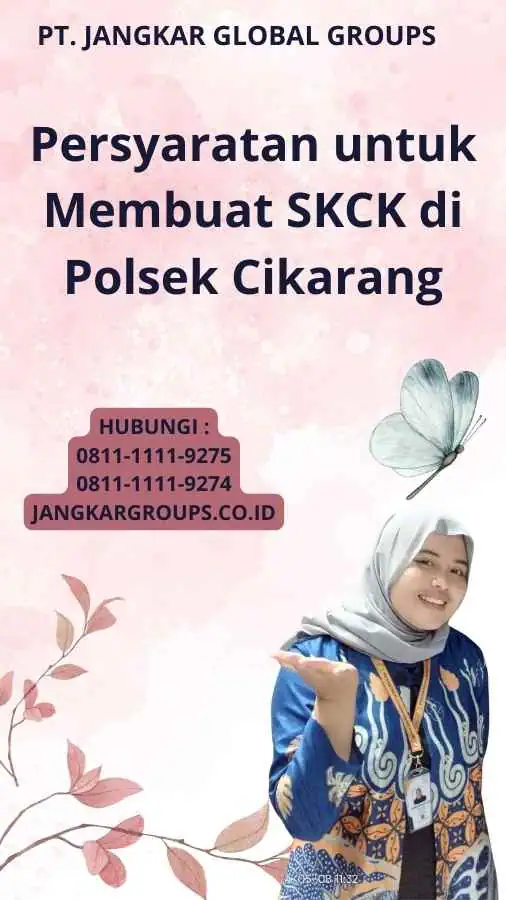 Persyaratan untuk Membuat SKCK di Polsek Cikarang