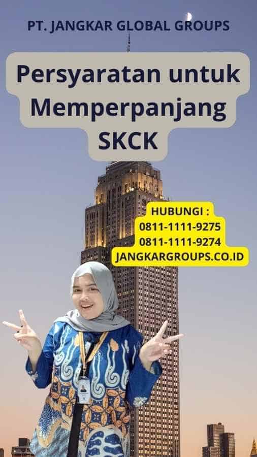 Persyaratan untuk Memperpanjang SKCK