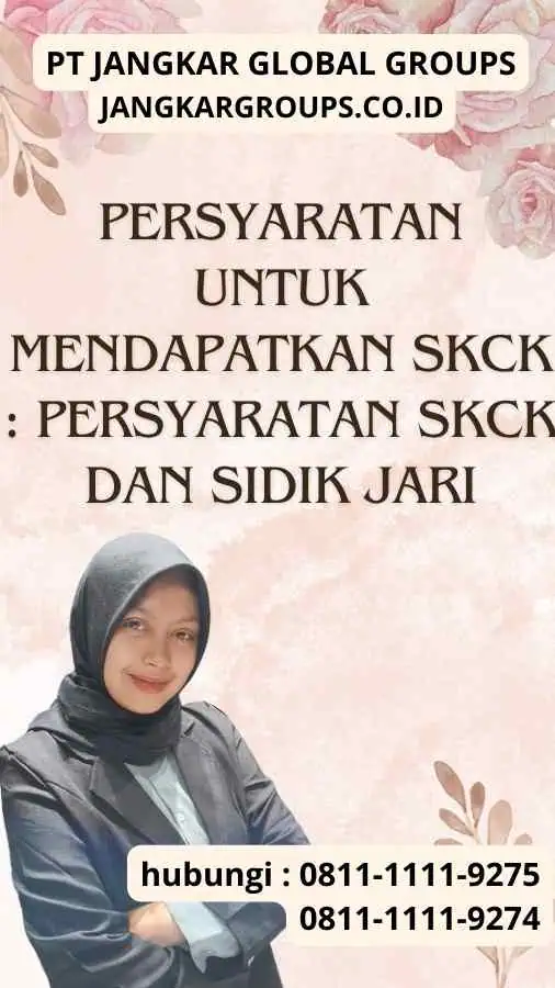 Persyaratan untuk Mendapatkan SKCK Persyaratan SKCK dan Sidik Jari