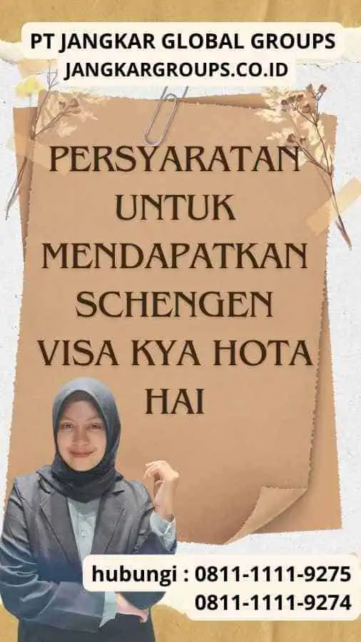 Persyaratan untuk Mendapatkan Schengen Visa Kya Hota Hai