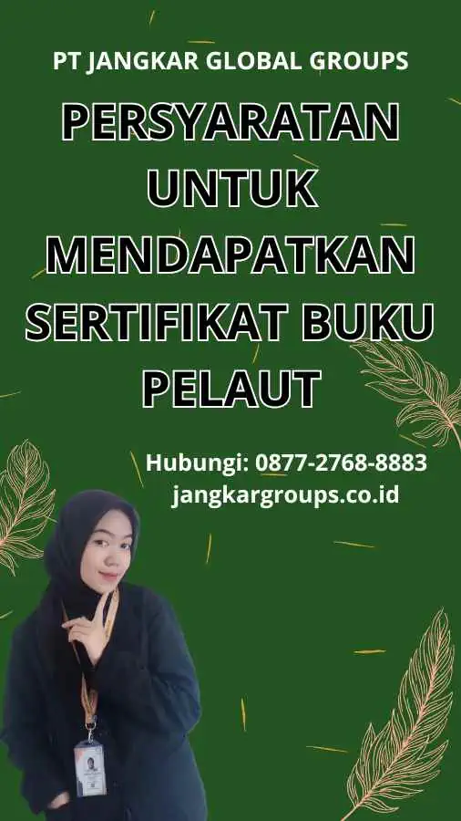 Persyaratan untuk Mendapatkan Sertifikat Buku Pelaut