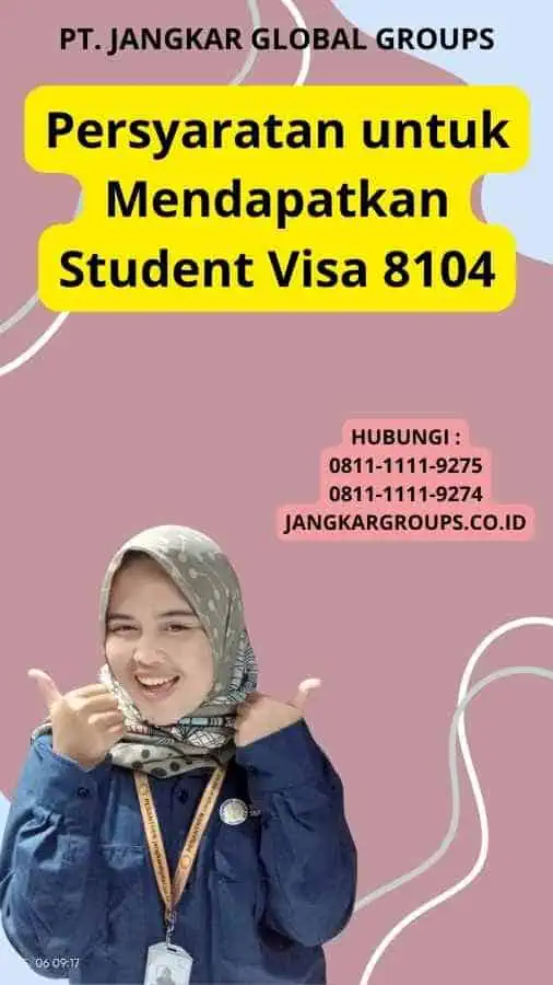 Persyaratan untuk Mendapatkan Student Visa 8104