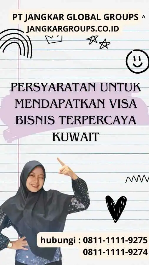 Persyaratan untuk Mendapatkan Visa Bisnis Terpercaya Kuwait