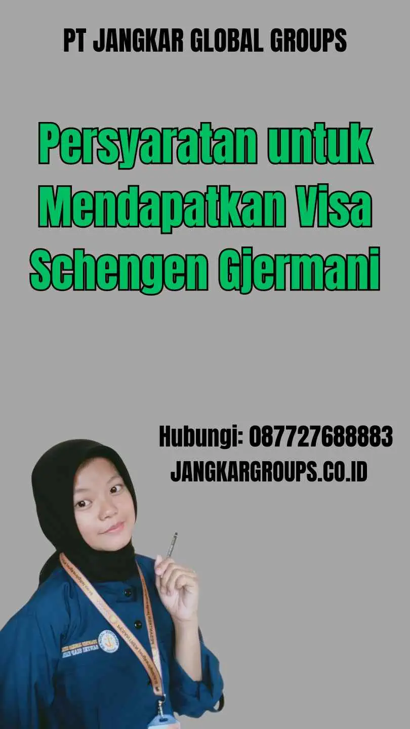 Persyaratan untuk Mendapatkan Visa Schengen Gjermani