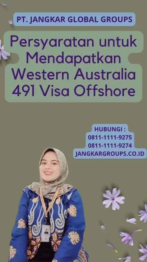 Persyaratan untuk Mendapatkan Western Australia 491 Visa Offshore