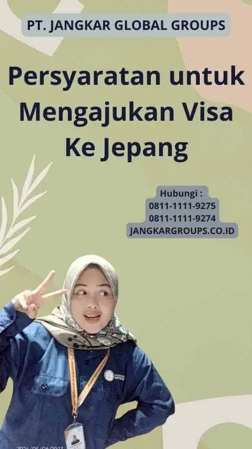 Persyaratan untuk Mengajukan Visa Ke Jepang