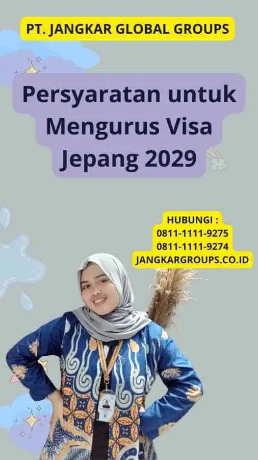 Persyaratan untuk Mengurus Visa Jepang 2029