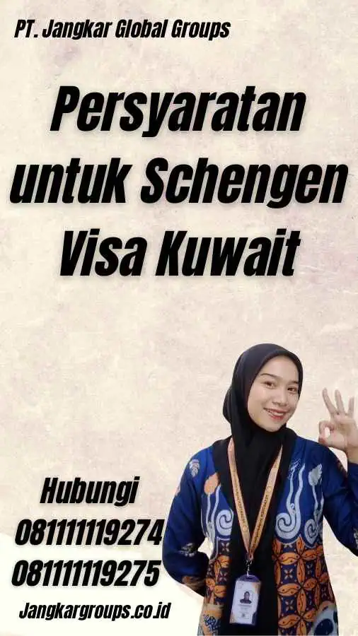 Persyaratan untuk Schengen Visa Kuwait