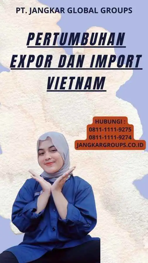 Pertumbuhan EXpor Dan Import Vietnam