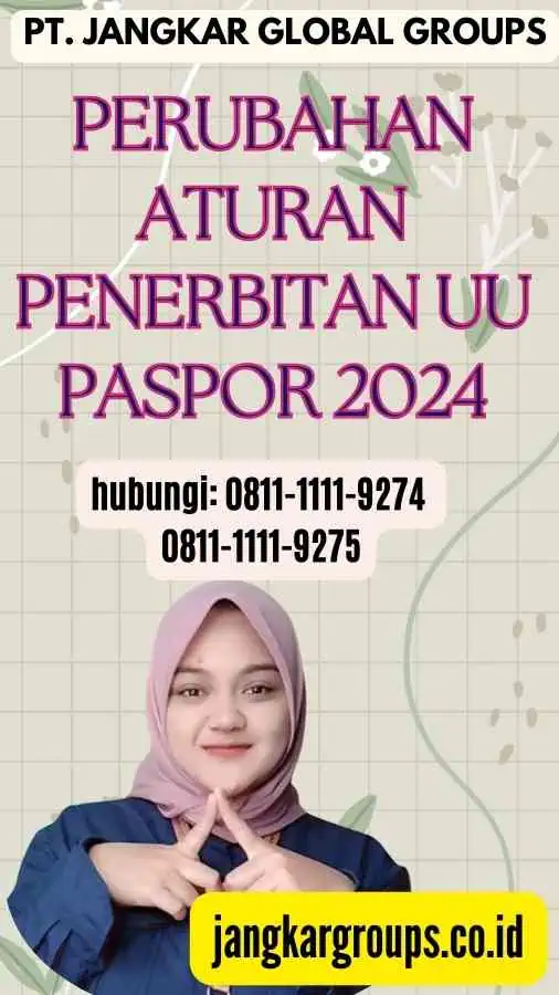 Perubahan Aturan Penerbitan UU Paspor 2024