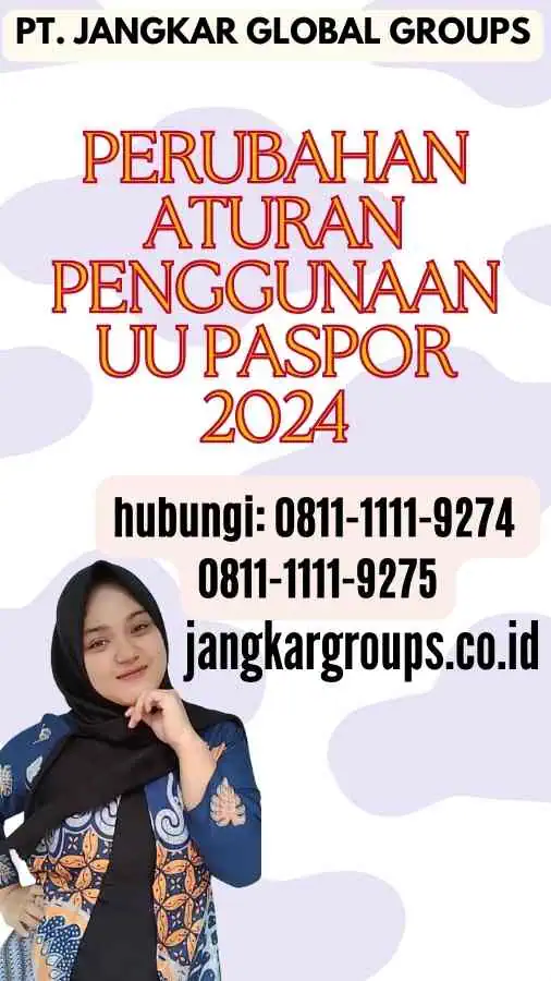 Perubahan Aturan Penggunaan UU Paspor 2024