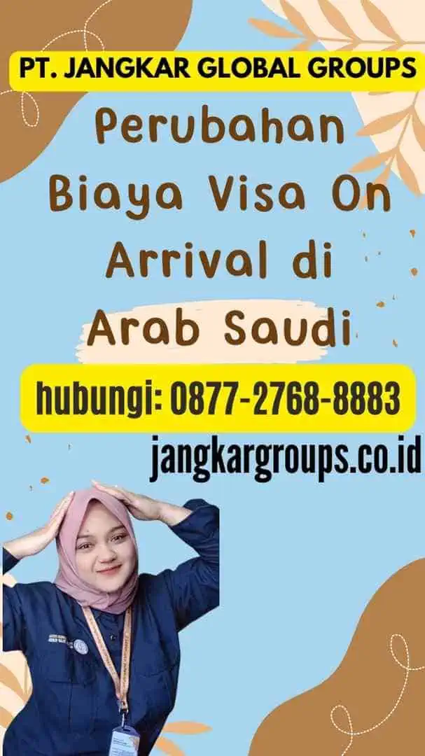 Perubahan Biaya Visa On Arrival di Arab Saudi