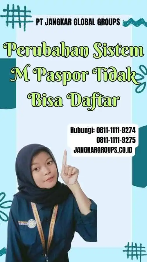 Perubahan Sistem M Paspor Tidak Bisa Daftar