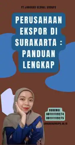 Perusahaan Ekspor Di Surakarta Panduan Lengkap