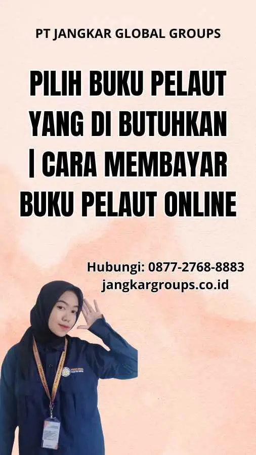 Pilih Buku Pelaut yang Di butuhkan | Cara Membayar Buku Pelaut Online