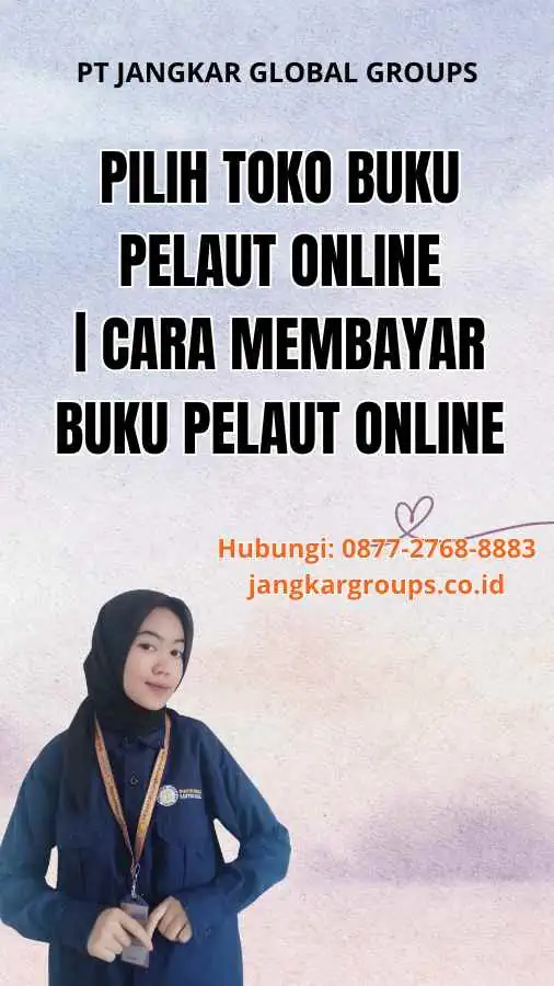 Pilih Toko Buku Pelaut Online | Cara Membayar Buku Pelaut Online