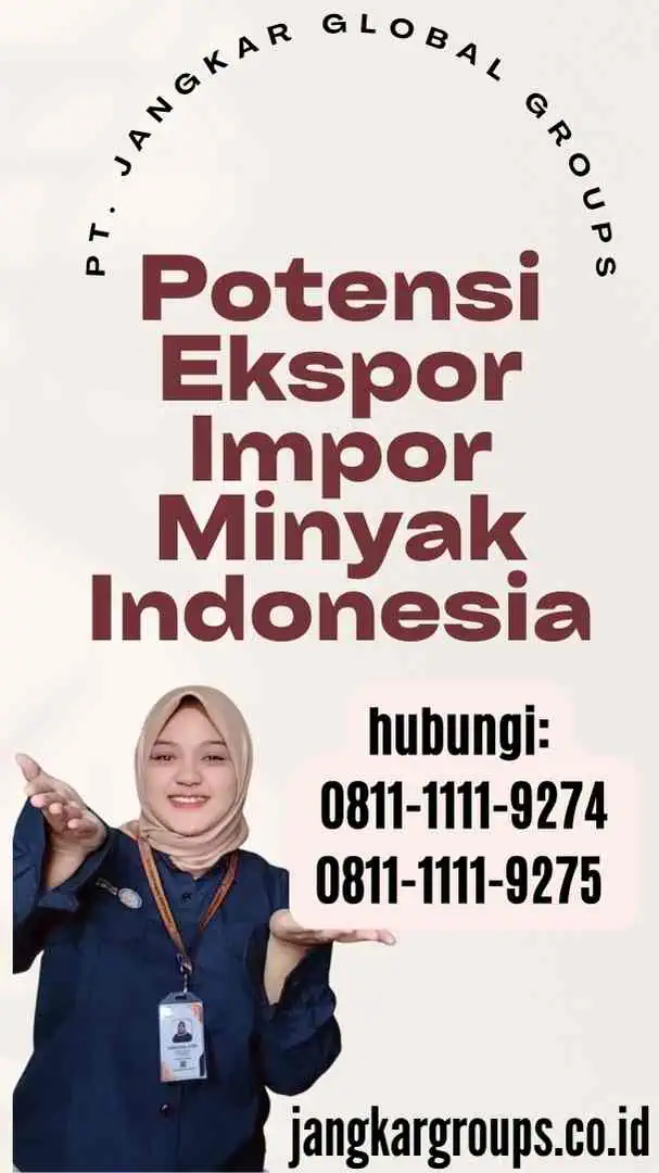 Potensi Ekspor Impor Minyak Indonesia