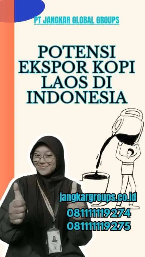 Potensi Ekspor Kopi Laos di Indonesia