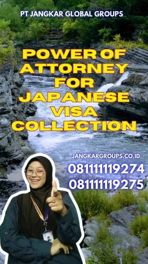 Power of Attorney for Japanese Visa Collection