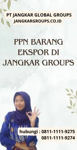 Ppn Barang Ekspor di Jangkar Groups