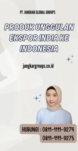 Produk Unggulan Ekspor India Ke Indonesia