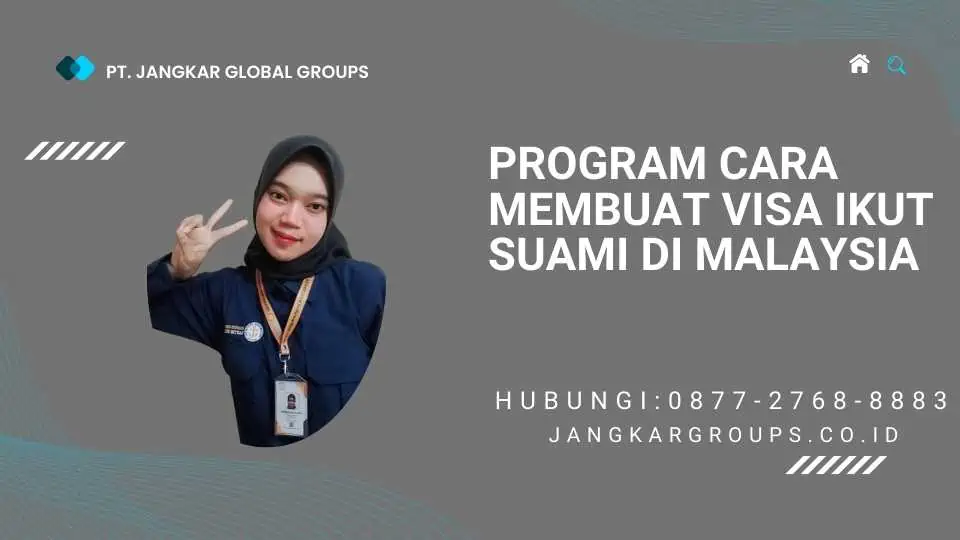 Program Cara Membuat Visa Ikut Suami Di Malaysia