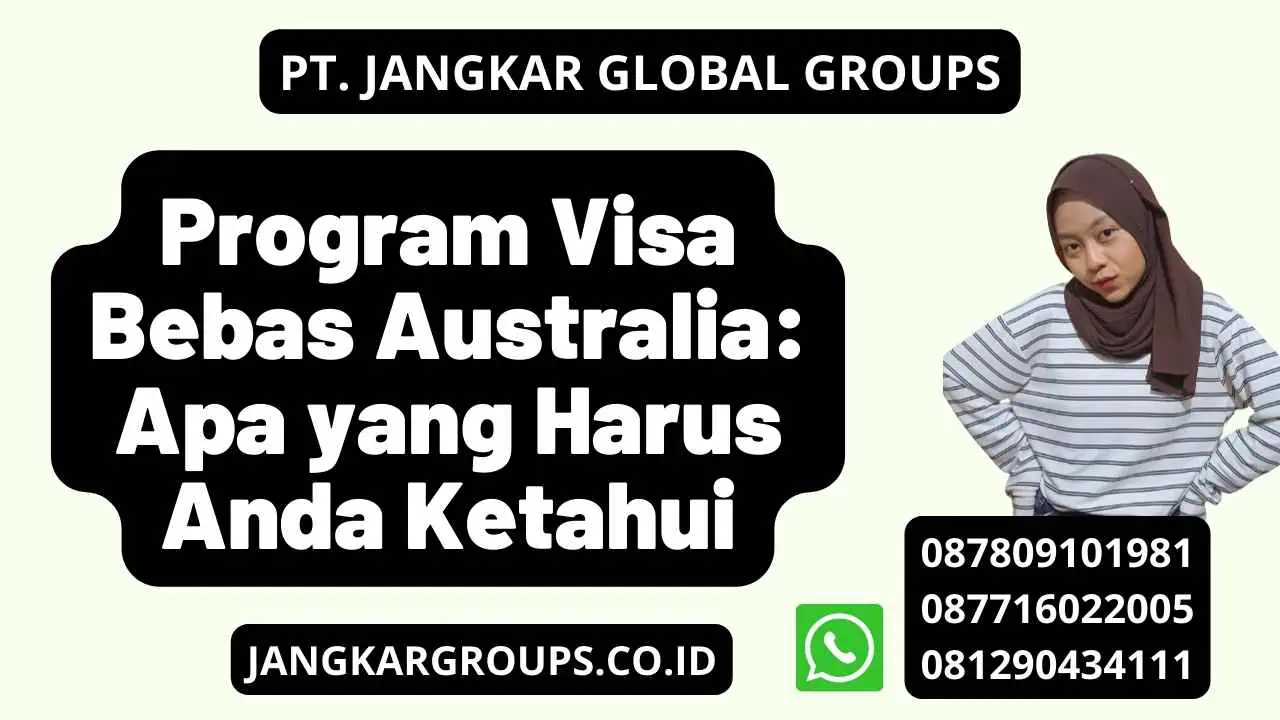 Program Visa Bebas Australia: Apa yang Harus Anda Ketahui