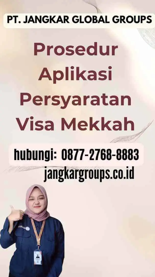 Prosedur Aplikasi Persyaratan Visa Mekkah