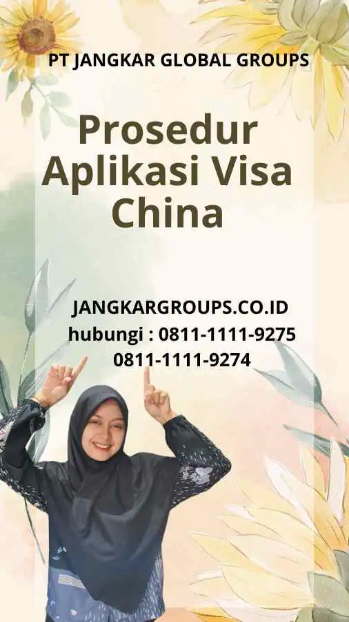 Prosedur Aplikasi Visa China