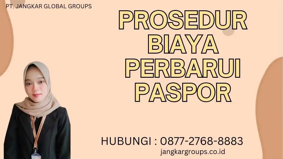 Prosedur Biaya Perbarui Paspor