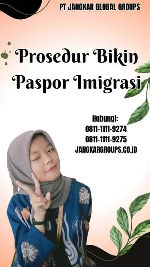 Prosedur Bikin Paspor Imigrasi